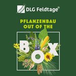 DLG Feldtage Pfalnzenbau out of the box mit Datum der Veranstaltung 2024